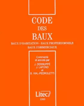 Couverture du produit · Code des baux 1999: Commenté et annoté : baux d'habitation - baux professionnels - baux commerciaux (ancienne édition)