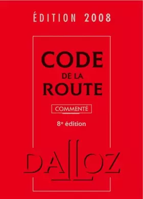 Couverture du produit · Code de la route 2008, commenté - 8e éd.
