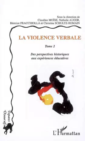 Couverture du produit · La violence verbale Tome 2: Des perspectives historiques aux expériences éducatives