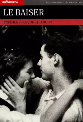 Couverture du produit · Le Baiser : Premières leçons d'amour