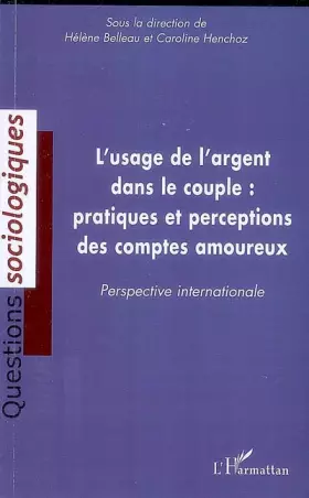 Couverture du produit · L'usage de l'argent dans le couple : pratiques et perceptions des comptes amoureux: Perspective internationale
