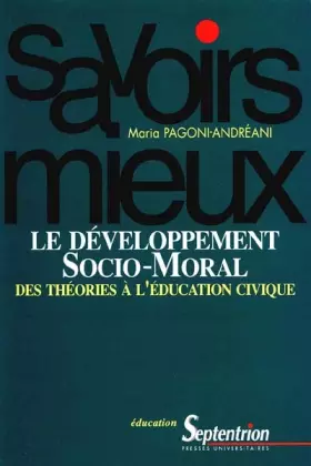 Couverture du produit · LE DEVELOPPEMENT SOCIO-MORAL. Des théories à l'éducation civique