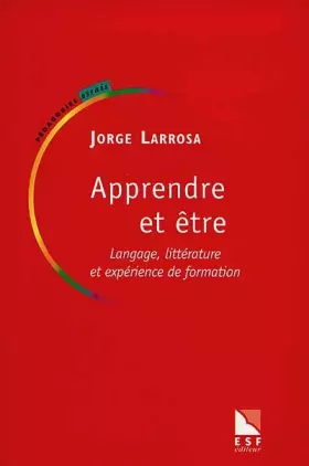 Couverture du produit · Apprendre et être. Langage, littérature et expérience de formation