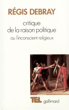 Couverture du produit · Critique de la raison politique, ou l'inconscient religieux