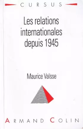 Couverture du produit · LES RELATIONS INTERNATIONALES DEPUIS 1945. 5ème édition