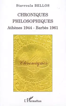 Couverture du produit · Chroniques philosophiques: Athènes 1944 - Barbès 1961