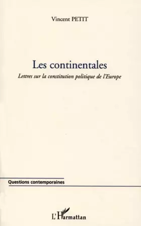 Couverture du produit · Les continentales. lettres sur la constitution politique de l'europe