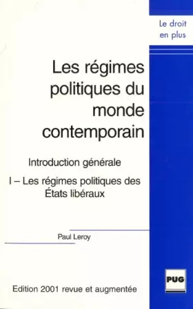 Couverture du produit · Les régimes politiques du monde contemporain, tome 1 : Introduction générale, Les régimes politiques des Etats libéraux