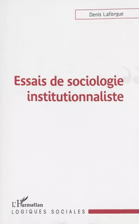 Couverture du produit · Essais de sociologie institutionnaliste