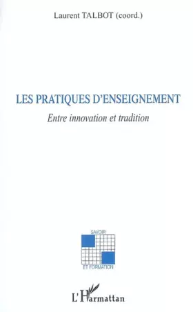Couverture du produit · Les pratiques d'enseignement: Entre innovation et tradition