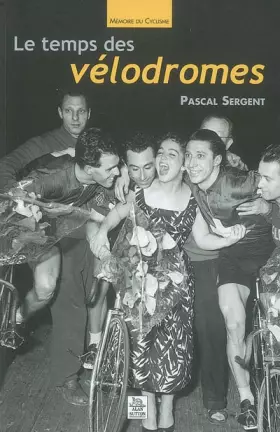 Couverture du produit · Temps des vélodromes (Le)