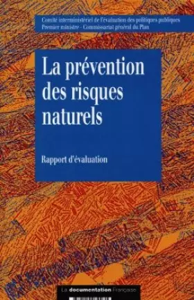 Couverture du produit · LA PREVENTION DES RISQUES NATURELS. : Rapport de l'instance d'évaluation