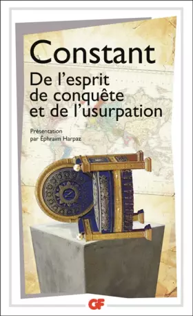 Couverture du produit · De l'esprit de conquête et de l'usurpation dans leurs rapports avec la civilisation européenne