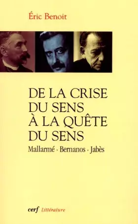 Couverture du produit · De la crise de sens à la quête du sens : Mallarmé - Bernanos - Jabès