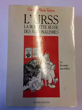 Couverture du produit · L'URSS : La roulette russe des nationalismes