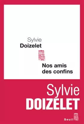 Couverture du produit · Nos amis des confins