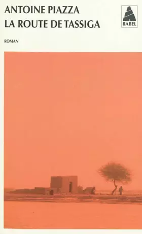 Couverture du produit · La route de Tassiga
