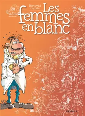 Couverture du produit · Les Femmes en Blanc, Tome 1 :