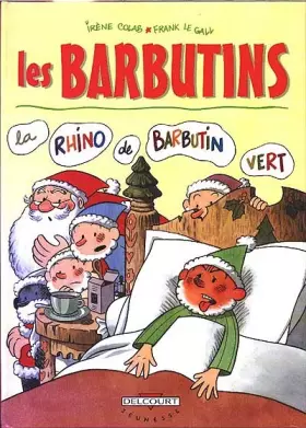 Couverture du produit · Les barbutins : Tome1, La rhino de barbutin vert