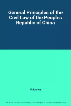 Couverture du produit · General Principles of the Civil Law of the Peoples Republic of China