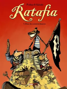 Couverture du produit · Ratafia, Tome 4 : Dans les coinstots bizarres