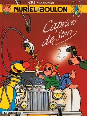 Couverture du produit · Muriel et Boulon Tome 6 : Caprices de stars