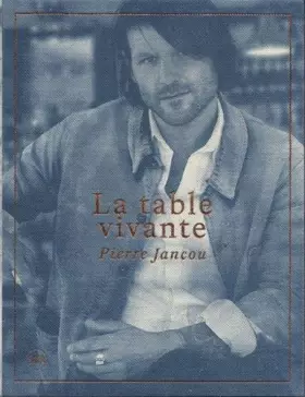 Couverture du produit · LA TABLE VIVANTE