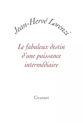 Couverture du produit · Le fabuleux destin d'une puissance intermédiaire