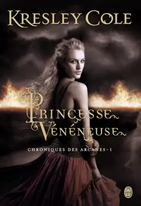 Couverture du produit · La chronique des Arcanes : Princesse vénéneuse