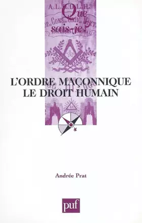 Couverture du produit · L'Ordre maçonnique, le Droit Humain