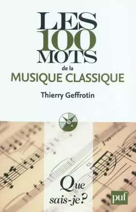 Couverture du produit · Les 100 mots de la musique classique