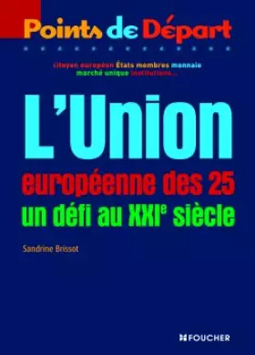 Couverture du produit · L UNION EUROPEENNE DES 25 (Ancienne édition)