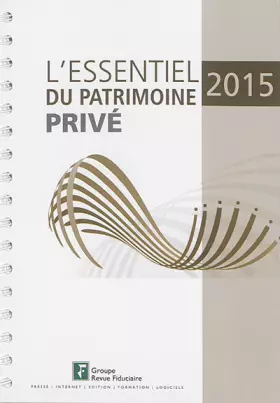 Couverture du produit · L'essentiel du patrimoine privé : 2015