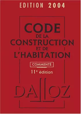 Couverture du produit · Code de la construction et de l'habitation 2004