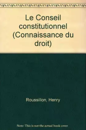 Couverture du produit · LE CONSEIL CONSTITUTIONNEL. 3ème édition 1996