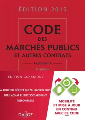 Couverture du produit · Code des marchés publics et autres contrats 2015 commenté - 8e éd.