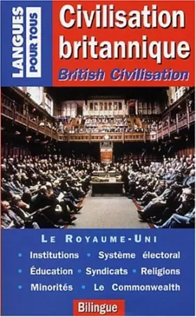 Couverture du produit · Civilisation britannique, British Civilisation (bilingue)