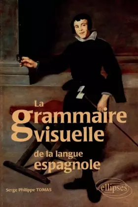 Couverture du produit · La grammaire visuelle de la langue espagnole