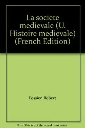 Couverture du produit · La societe medievale