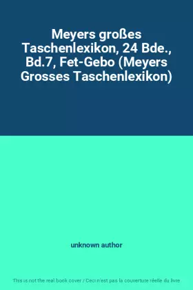Couverture du produit · Meyers großes Taschenlexikon, 24 Bde., Bd.7, Fet-Gebo (Meyers Grosses Taschenlexikon)