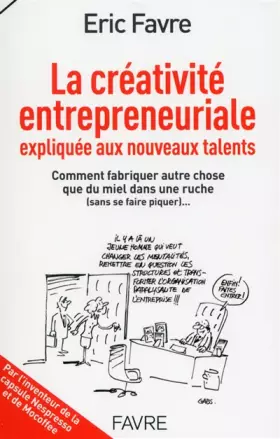 Couverture du produit · La créativité entrepreneuriale expliquée aux nouveaux talents