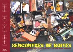 Couverture du produit · Rencontres de boîtes