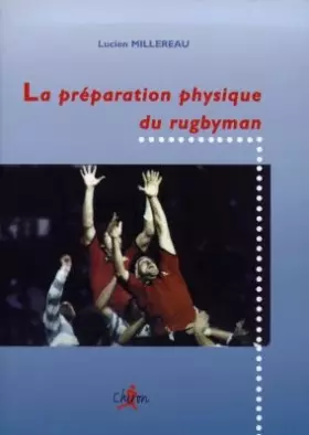 Couverture du produit · La Préparation physique du rugbyman