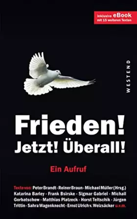 Couverture du produit · Frieden! Jetzt! Überall!: Ein Aufruf. Inkl. eBook mit 15 weiteren Texten