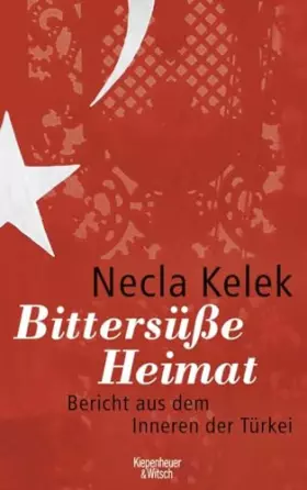 Couverture du produit · Bittersüße Heimat.: Bericht aus dem Inneren der Türkei