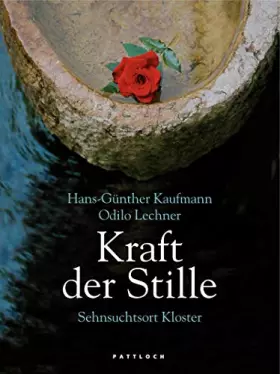 Couverture du produit · Kraft der Stille: Sehnsuchtsort Kloster