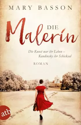 Couverture du produit · Die Malerin: Roman (Mutige Frauen zwischen Kunst und Liebe, Band 4)