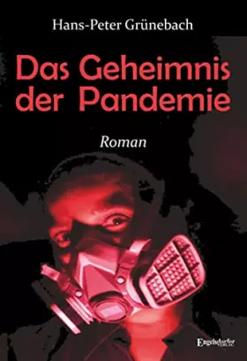 Couverture du produit · Das Geheimnis der Pandemie: Roman