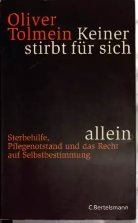 Couverture du produit · Keiner stirbt für sich allein: Sterbehilfe, Pflegenotstand und das Recht auf Selbstbestimmung