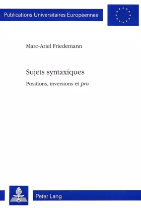 Couverture du produit · Sujets syntaxiques: Positions, inversions et «pro» (Europäische Hochschulschriften / European University Studies / Publications